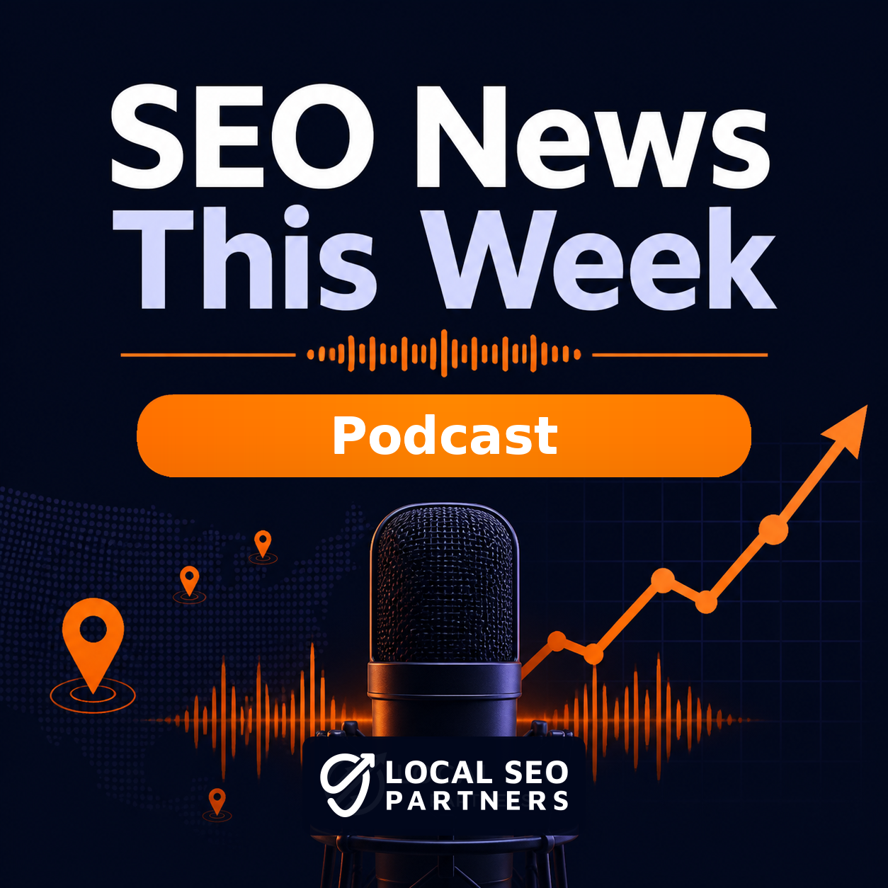 SEO News This Week podcast cover with Local SEO Partners branding